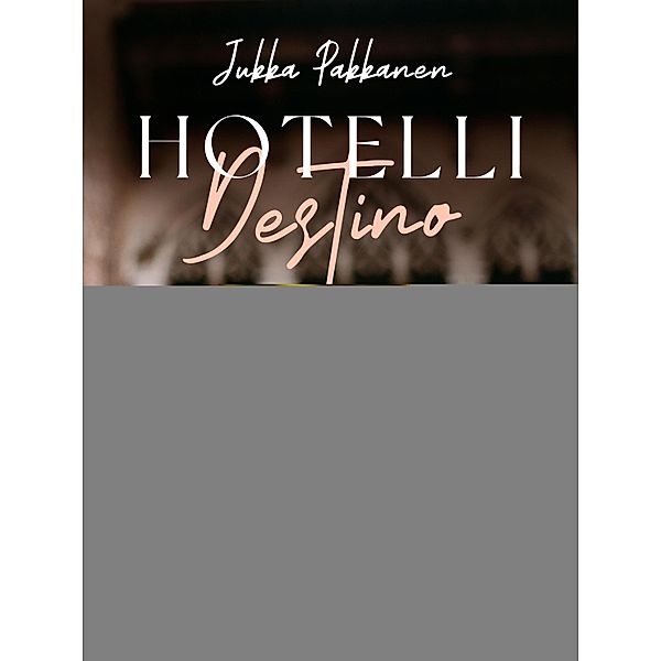 Hotelli Destino, Jukka Pakkanen