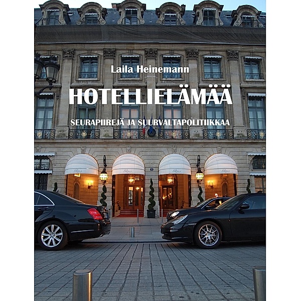 Hotellielämää, Laila Heinemann