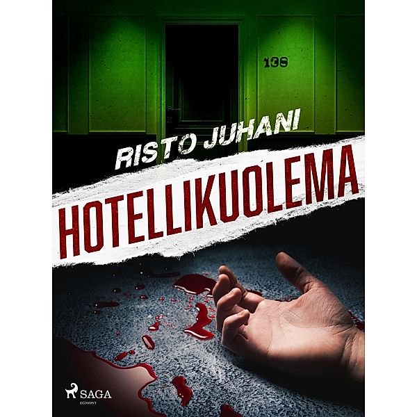 Hotellikuolema / Rikoskomisario Pesonen Bd.1, Risto Juhani