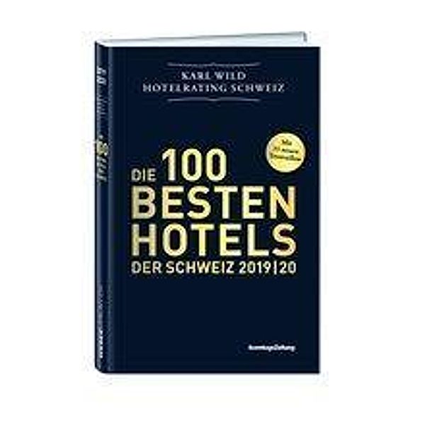 Hotelrating Schweiz 2019/20, Karl Wild