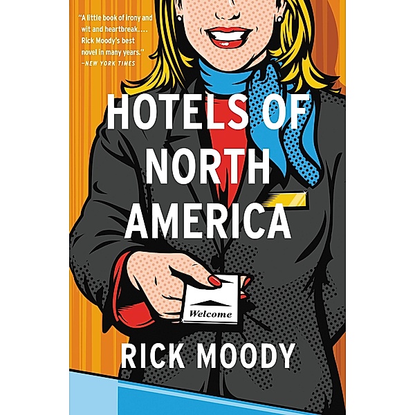Hotels of North America, Rick Moody