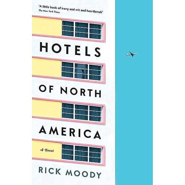 Hotels of North America, Rick Moody