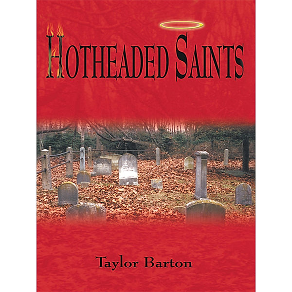 Hotheaded Saints, Taylor Barton