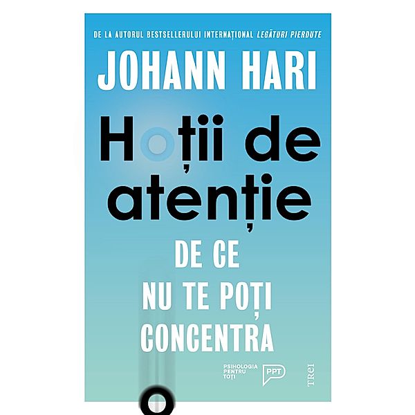 Hotii de atentie / Self Help, Johann Hari