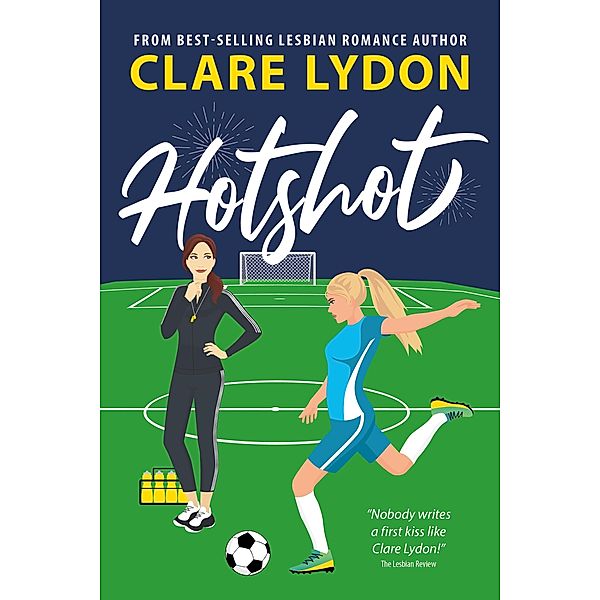 Hotshot, Clare Lydon