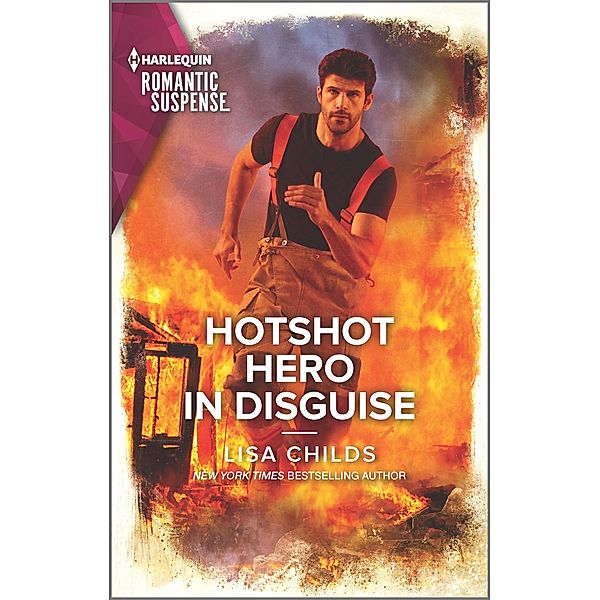 Hotshot Hero in Disguise / Hotshot Heroes Bd.8, Lisa Childs