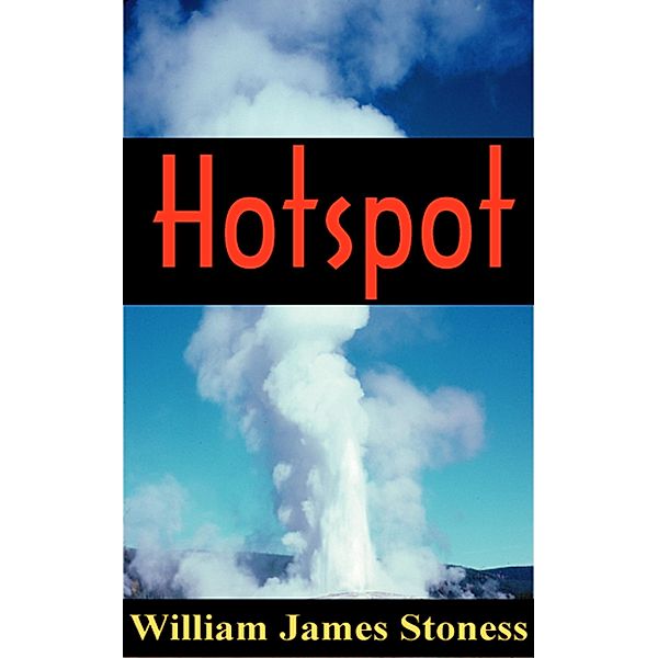 Hotspot, William James Stoness