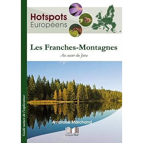 Hotspots Européens, Les Franches-Montagnes, Ambroise Marchand