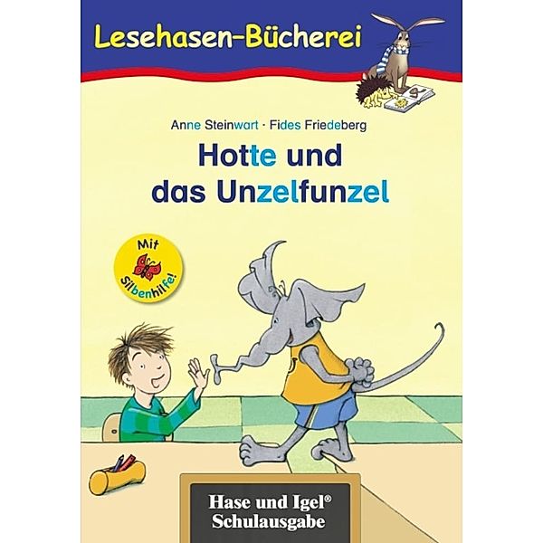 Hotte und das Unzelfunzel, Schulausgabe, Anne Steinwart