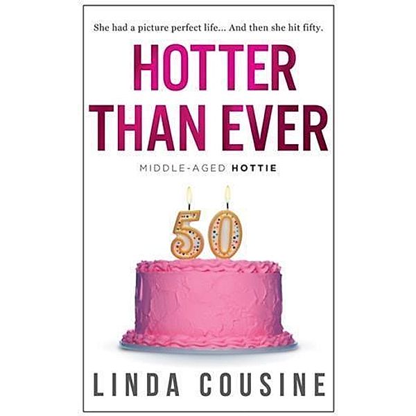 Hotter Than Ever, Linda Cousine