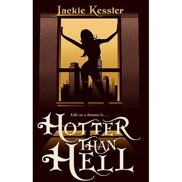Hotter Than Hell / Hell on Earth Bd.3, Jackie Kessler