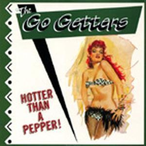 Hotter Than Pepper, The Go Getters