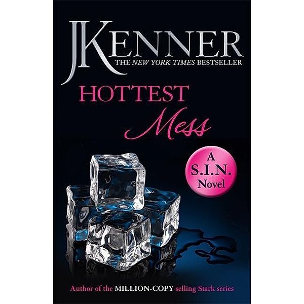 Hottest Mess: Dirtiest, J. Kenner