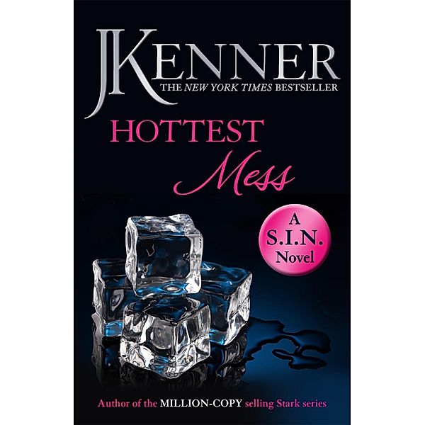 Hottest Mess: Dirtiest 2 (Stark/S.I.N.), J. Kenner