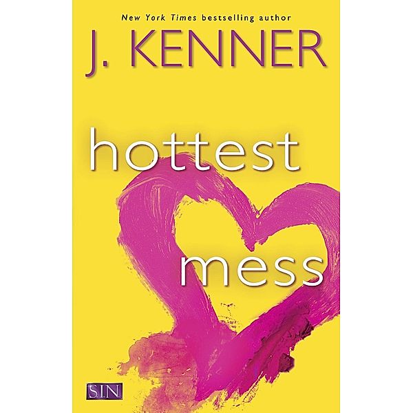 Hottest Mess / SIN Bd.2, J. Kenner