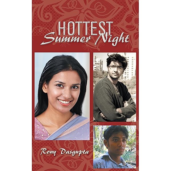 Hottest Summer Night, Rony Dasgupta