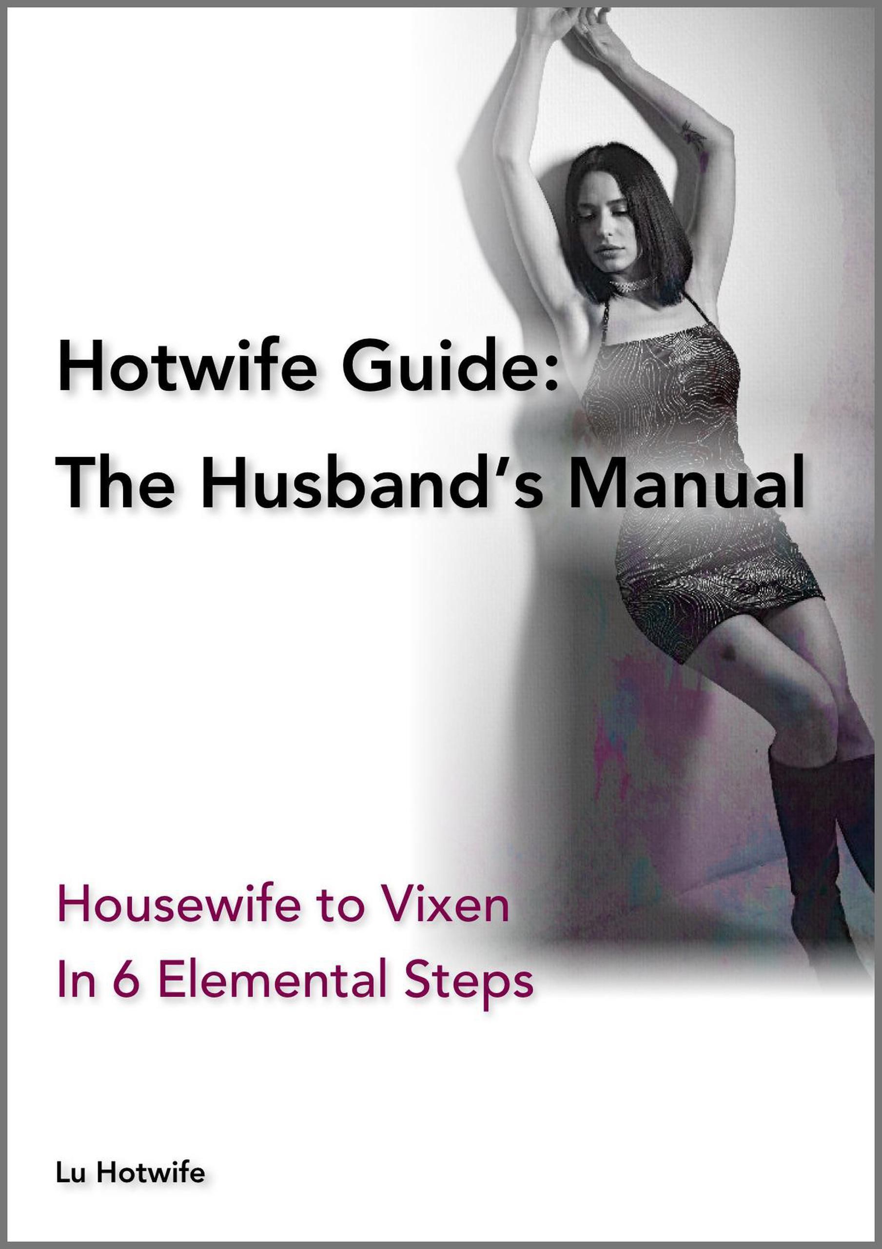 Hotwife Guide The Husbands Manual