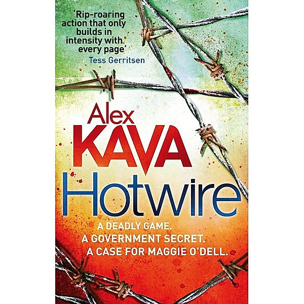 Hotwire / Maggie O'Dell Bd.9, Alex Kava