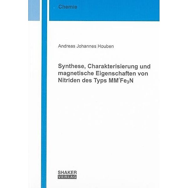 Houben, A: Synthese, Charakterisierung und magnetische Eigen, Andreas J Houben