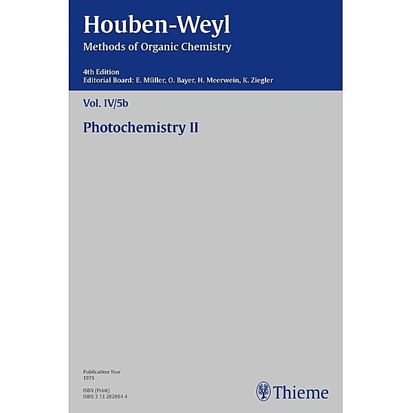 Houben-Weyl Methods of Organic Chemistry Vol. IV/5b, 4th Edition, William Adams, Herbert Meier, Peter Müller, Heidi Müller-Dolezal, Dieter Paulus, Alfred Ritter, Wolfgang Rundel, Günter Schiemenz, Renate Stoltz, J. Streith, W. Strohmeier, Hans-Werner Altmann, Harald Suhr, Hanna Söll, Donald Valentine, Hans-Henning Vogel, G. Wegener, Jack Y. Vanderhoek, Ole Buchardt, W. Bujnoch, Peter Cerutti, Heinz Dürr, H. J. Hagemann, Peter Heinrich, Helge Kober