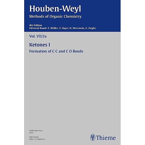 Houben-Weyl Methods of Organic Chemistry Vol. VII/2a, 4th Edition, Harald Horstmann, Peter Müller, Heidi Müller-Dolezal, Renate Stoltz, Hanna Söll, Hans Günther Thomas