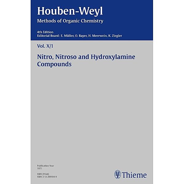 Houben-Weyl Methods of Organic Chemistry Vol. X/1, 4th Edition, Karl Horst Metzger, Peter Müller, Heidi Müller-Dolezal, Horst Schwall, Renate Stoltz, Wolfgang Stroh, Hanna Söll