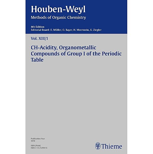 Houben-Weyl Methods of Organic Chemistry Vol. XIII/1, 4th Edition, Hans-Friedrich Ebel, Peter Müller, Heidi Müller-Dolezal, Renate Stoltz, Hanna Söll