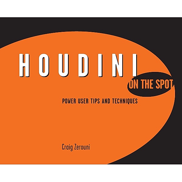 Houdini On the Spot, Craig Zerouni