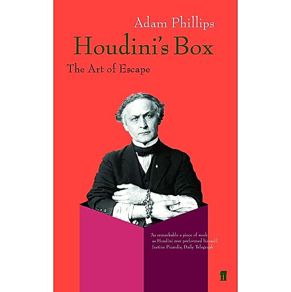 Houdini's Box, Adam Phillips