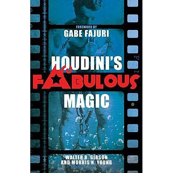 Houdini's Fabulous Magic, Walter B. Gibson, Morris N. Young