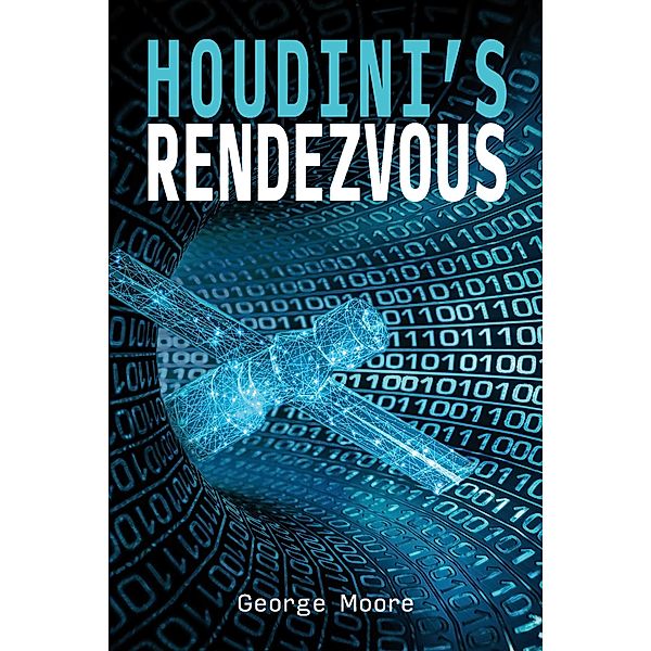 Houdini's Rendezvous, George Moore