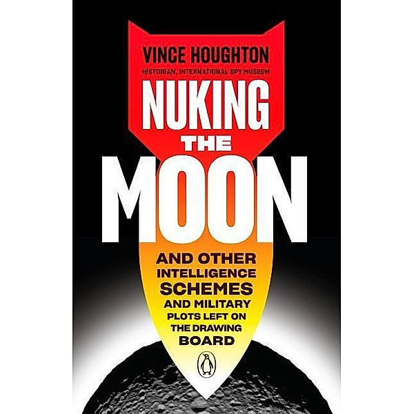 Houghton, V: Nuking the Moon, Vince Houghton