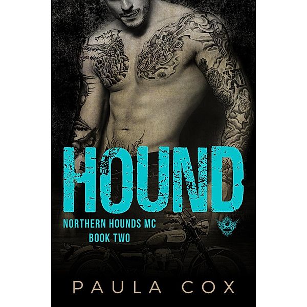 Hound (Book 2) / Northern Hounds MC, Paula Cox