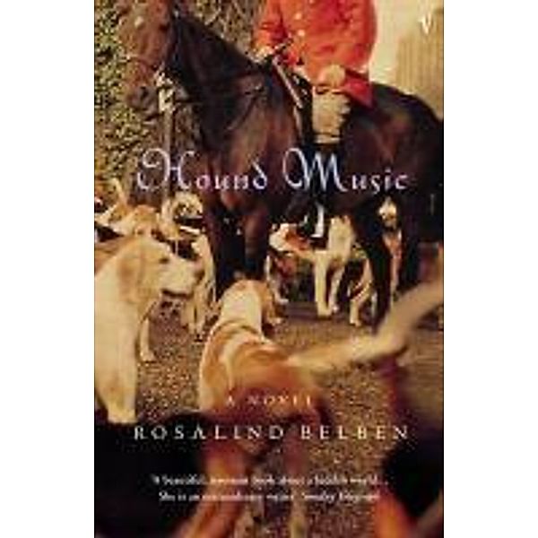 Hound Music, Rosalind Belben