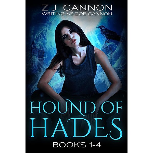 Hound of Hades Books 1-4 / Hound of Hades, Z. J. Cannon, Zoe Cannon