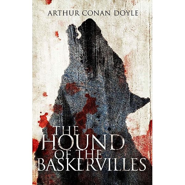 Hound of the Baskervilles, Arthur Conan Doyle