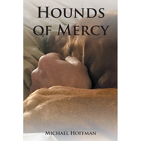Hounds of Mercy, Michael Hoffman