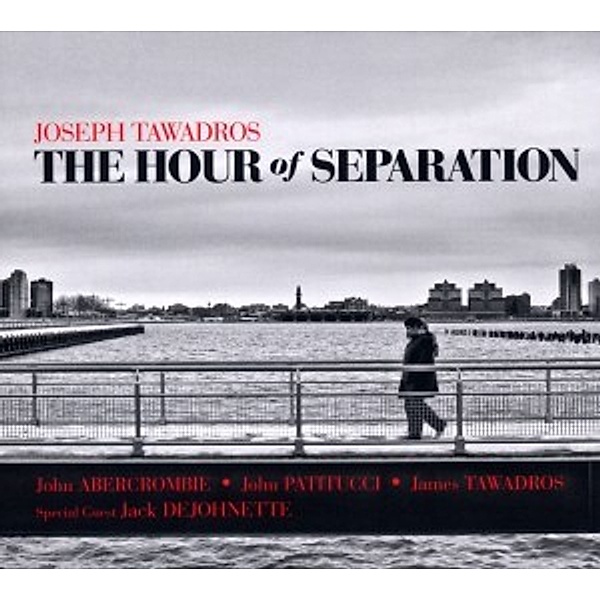 Hour Of Separation, Joseph Tawadros