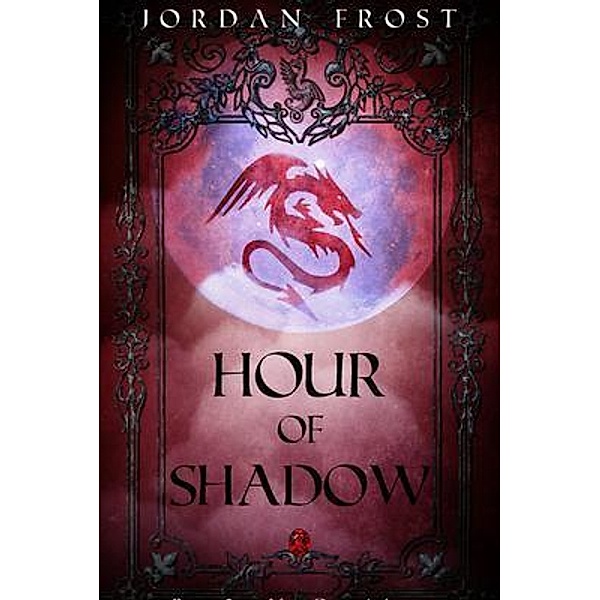 Hour of Shadow / New Dawn's Light Bd.2, Jordan Frost