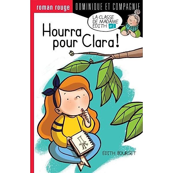 Hourra pour Clara ! / Dominique et compagnie, Édith Bourget