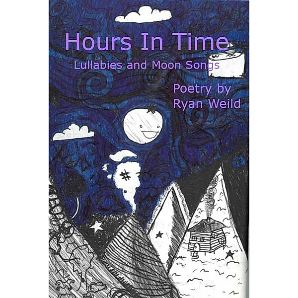 Hours In Time: Lullabies and Moon Songs, Ryan Weild