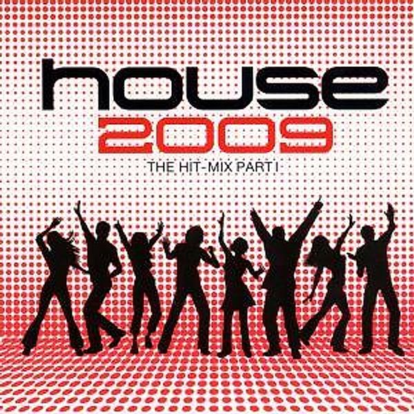 house 2009 - the hit mix part 1, Diverse Interpreten