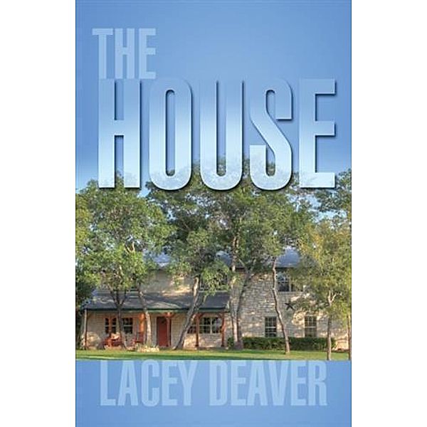 House, Lacey Deaver