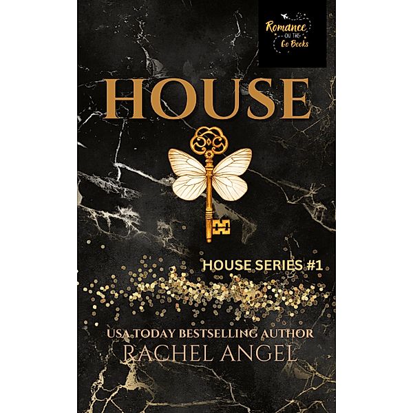 HOUSE: A Dark College Bully Romance, Rachel Angel