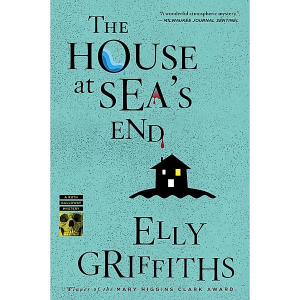 House at Sea's End / Ruth Galloway Mysteries, Elly Griffiths