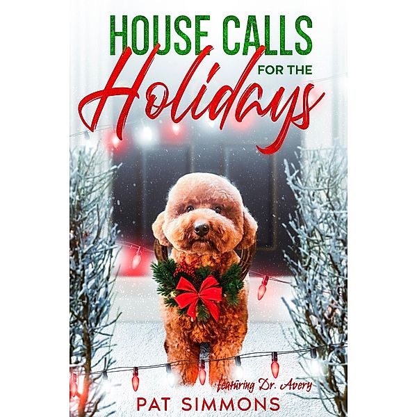 House Calls for the Holidays, Pat Simmons