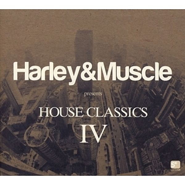 House Classics Iv, Harley & Muscle