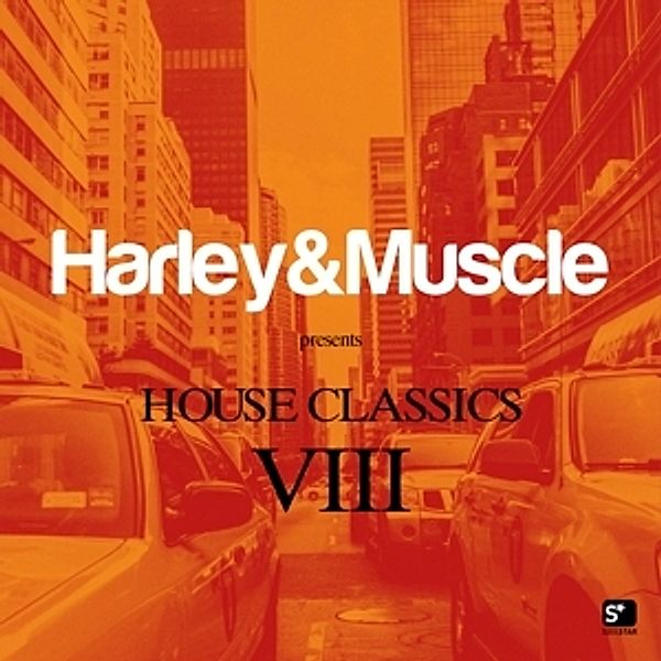 House Classics Viii, Harley & Muscle