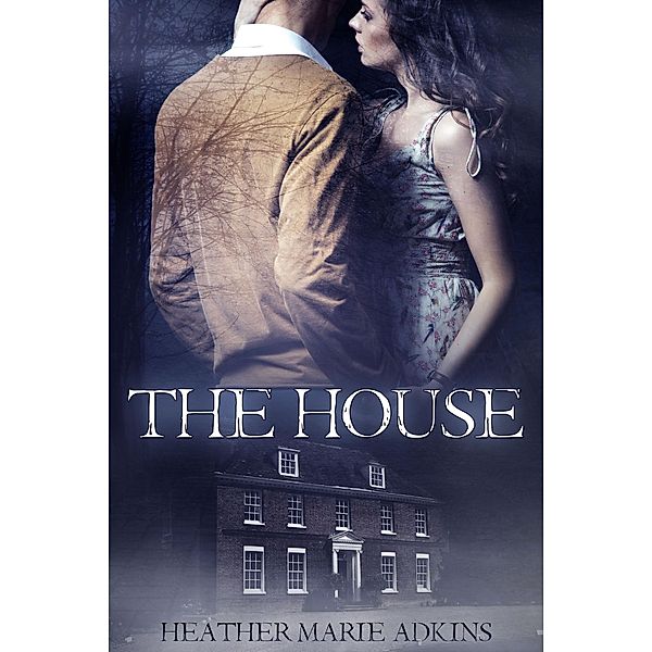 House / CyberWitch Press, Heather Marie Adkins