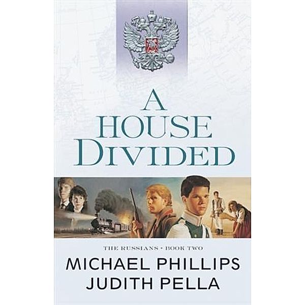 House Divided (The Russians Book #2), Michael Phillips